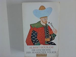 Bild des Verkufers fr Die Geschichte der arabischen Vlker. zum Verkauf von ANTIQUARIAT FRDEBUCH Inh.Michael Simon