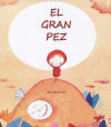 Imagen del vendedor de El Gran Pez a la venta por AG Library