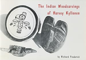 The Indian Woodcarvings of Harvey Kyllonen.