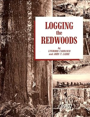 Immagine del venditore per Logging the Redwoods venduto da LEFT COAST BOOKS