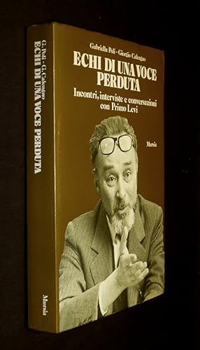 Bild des Verkufers fr Echi di una voce perduta - Incontri, interviste e conversazioni con Primo Levi zum Verkauf von Abraxas-libris