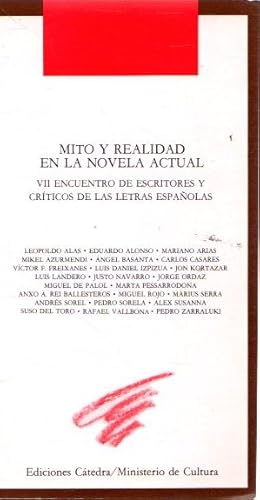 Seller image for Mito y realidad en la novela actual. VII encuentro de escritores y crticos de las letras espaolas . for sale by Librera Astarloa