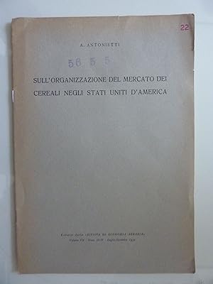 Seller image for SULL' ORGANIZZAZIONE DEL MERCATO DEI CEREALI NEGLI STATI UNITI D'AMERICA for sale by Historia, Regnum et Nobilia