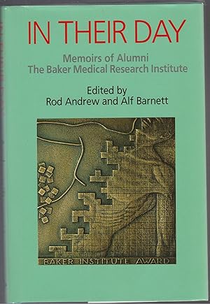 Bild des Verkufers fr IN THEIR DAY. Memoirs of Alumni. The Baker Medical Research Institute zum Verkauf von BOOK NOW