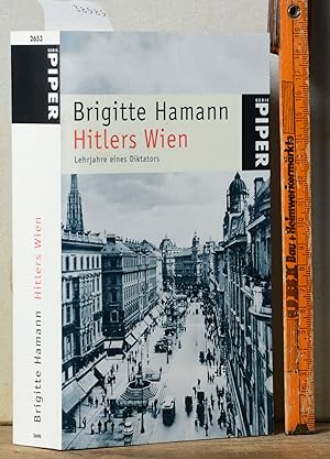 Bild des Verkäufers für Hitlers Wien - Lehrjahre eines Diktators - Mit 100 Abbildungen und Faksimiles zum Verkauf von Antiquariat Hoffmann