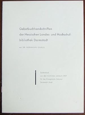 Gebetbuchhandschriften der Hessischen Landes- und Hochschulbibliothek Darmstadt. Sonderdruck aus ...