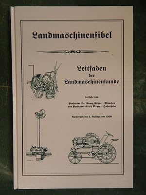 Imagen del vendedor de Landmaschinenfibel: Leitfaden der Landmaschinenkunde a la venta por Buchantiquariat Uwe Sticht, Einzelunter.