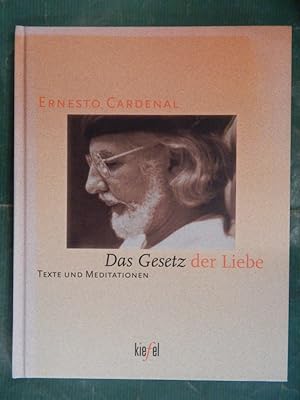 Imagen del vendedor de Das Gesetz der Liebe - Texte und Meditationen von Ernesto Cardenal a la venta por Buchantiquariat Uwe Sticht, Einzelunter.