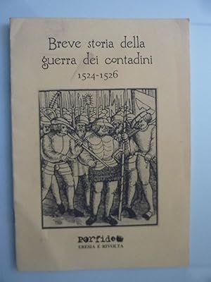 BREVE STORIA DELLA GUERRA DEI CONTADINI 1524 - 1526