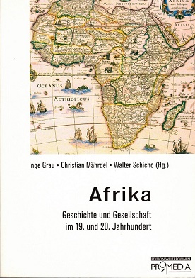Bild des Verkufers fr Afrika. Geschichte und Gesellschaft im 19. und 20. Jahrhundert zum Verkauf von Antiquariaat van Starkenburg