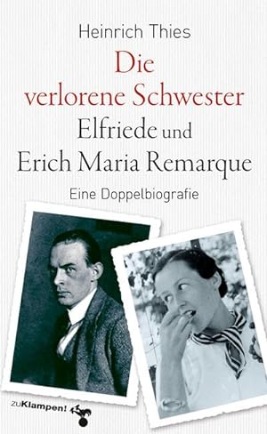Image du vendeur pour Die verlorene Schwester - Elfriede und Erich Maria Remarque mis en vente par Rheinberg-Buch Andreas Meier eK