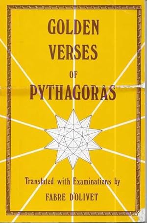 Golden Verses of Pythagoras: Explained and Translated into French