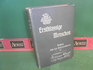 Image du vendeur pour Erstklassige Menschen. - Roman aus der Offizierskaste. mis en vente par Antiquariat Deinbacher