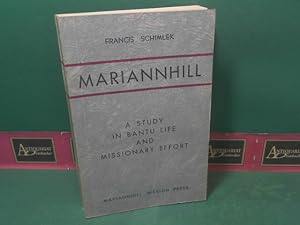 Mariannhill. A Study in Bantu Life and Missionary Effort.