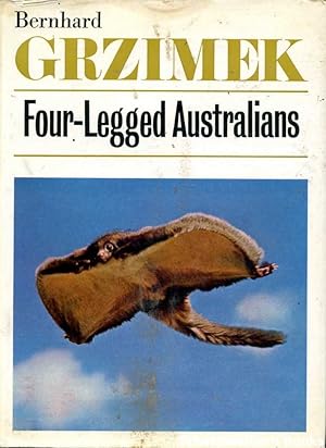 Four-Legged Australians: Adventures with Animals and Men in Australia