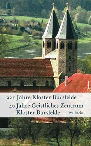 Bild des Verkufers fr 925 Jahre Kloster Bursfelde - 40 Jahre Geistliches Zentrum Kloster Bursfelde zum Verkauf von AHA-BUCH GmbH