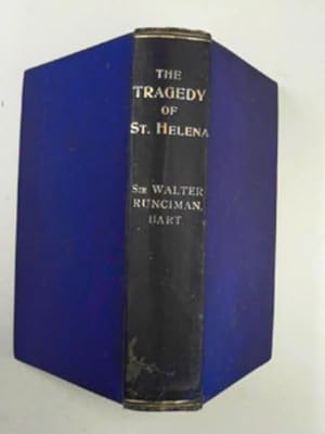 Imagen del vendedor de The tragedy of St. Helena a la venta por Cotswold Internet Books