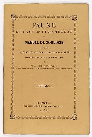 Faune du pays de Luxembourg ou manuel de zoologie contenant la description des animaux vertébrés ...