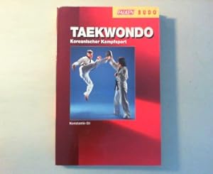 Seller image for Taekwondo. Koreanischer Kampfsport. for sale by Antiquariat Matthias Drummer