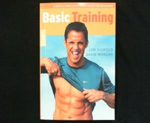 Seller image for Basic Training. Der ultimative Fitness-Guide fr den Mann. for sale by Antiquariat Matthias Drummer