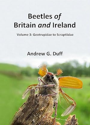 Beetles of Britain and Ireland. Volume 3. Geotrupidae to Scraptiidae.
