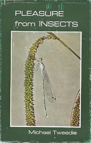Bild des Verkufers fr Pleasure from Insects. zum Verkauf von C. Arden (Bookseller) ABA