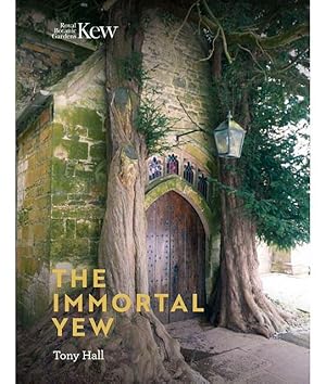 Bild des Verkufers fr The Immortal Yew. zum Verkauf von C. Arden (Bookseller) ABA
