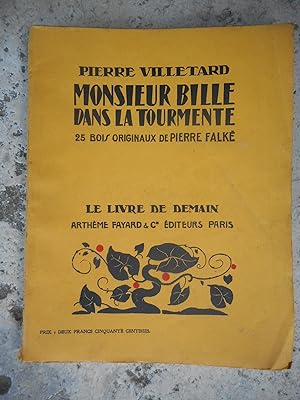 Seller image for Monsieur Bille dans la tourmente - 25 bois originaux de Pierre Falke for sale by Frederic Delbos