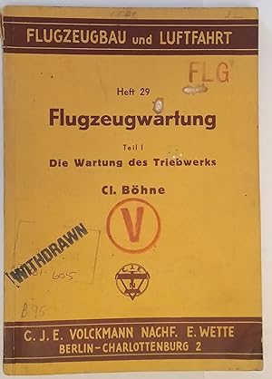 Flugzeugwartung. Teil 1: Die Wartung des Triebwerks