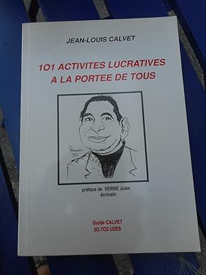 Seller image for 101 activites lucratives a la portee de tous for sale by Frederic Delbos