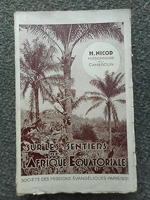 Seller image for Sur les sentiers de l'Afrique Equatoriale for sale by Frederic Delbos