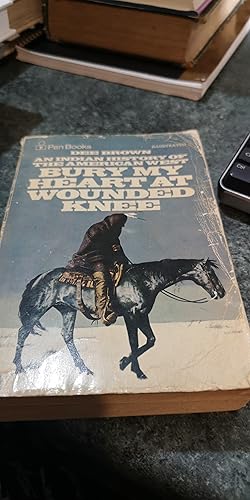 Seller image for Bury My Heart At Wounded Knee. An Indian History of the American West. for sale by SGOIS