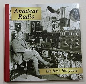 Seller image for Amateur Radio - the First 100 Years: A Pictorial History. for sale by Antiquariat Martin Barbian & Grund GbR