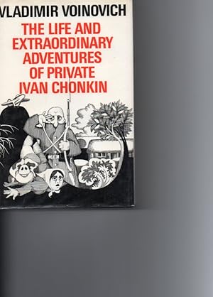 Seller image for The Life and Extraordinary Adventures of Private Ivan Chonkin for sale by Orca Knowledge Systems, Inc.