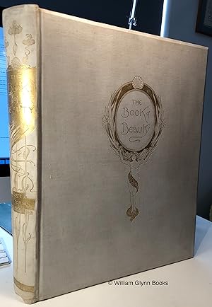 Seller image for The Book of Beauty (Late Victorian Era) A Collection of Beautiful Portraits with Literary, Artistic, and Musical Contributions By Men and Women of the Day. First Edition De Luxe for sale by William Glynn