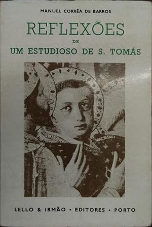 REFLEXÕES DE UM ESTUDIOSO DE S. TOMÁS.