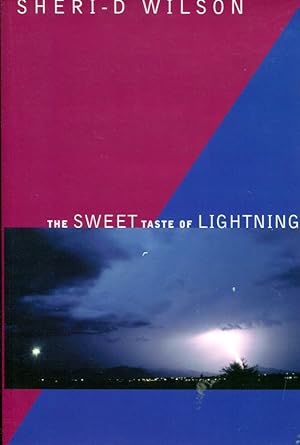 Seller image for The Sweet Taste of Lightning : Po'Ems and Po'Emologues by Sheri-D Wilson (1998-08-06) for sale by MyLibraryMarket