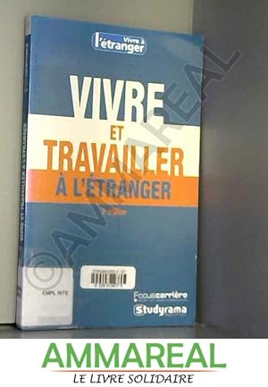 Bild des Verkufers fr Vivre et Travailler a l'Etranger 3edt zum Verkauf von Ammareal