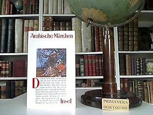 Arabische Märchen. Aus mündlicher Überlieferung ges., aus dem Arab. übersetzt und mit einem Nachw...