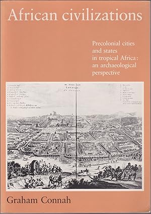 Bild des Verkufers fr African Civilizations : Precolonial cities and states in tropical Africa: an archaeological perspective zum Verkauf von Books of the World