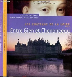 Image du vendeur pour Les chteaux de la Loire Tomes 1 et 2 Entre Gien et Chenonceau et entre Loches et Angers Sommaire Tome 1: Chambord, Blois, Cheverny, Amboise, Chenonceau, Montrsor. Sommaire Tome 2: Valenay, Chinon, Saumur, Brissac, Montgeoffroy, Angers. mis en vente par Le-Livre