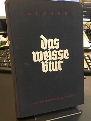 Seller image for Das weie Blut. Ein Buch der Erinnerung an Scholle, Milch und Heimat. for sale by Altstadt-Antiquariat Nowicki-Hecht UG