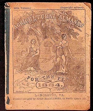 Agricultural Almanac for the Year of Our Lord 1884