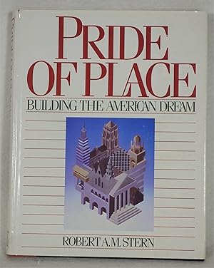 Imagen del vendedor de Pride of Place: Building the American Dream a la venta por The Design Matrix