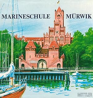 Bild des Verkufers fr Die Marineschule M?rwik 1910-1985 zum Verkauf von Antiquariat Hans Wger