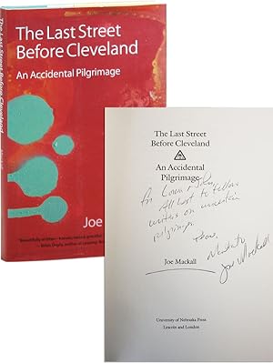 Seller image for The Last Street Before Cleveland: An Accidental Pilgrimage [Inscribed & Signed] for sale by Capitol Hill Books, ABAA