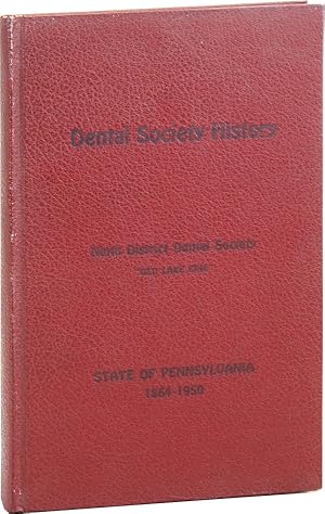 A History of the Ninth District Dental Society of the Pennsylvania State Dental Society