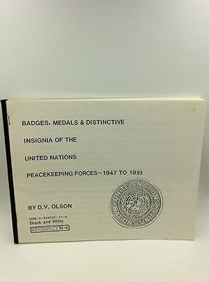 Immagine del venditore per BADGES, MEDALS & DISTINCTIVE INSIGNIA OF THE UNITED NATIONS PEACEKEEPING FORCES - 1947 TO 1993 venduto da Kubik Fine Books Ltd., ABAA