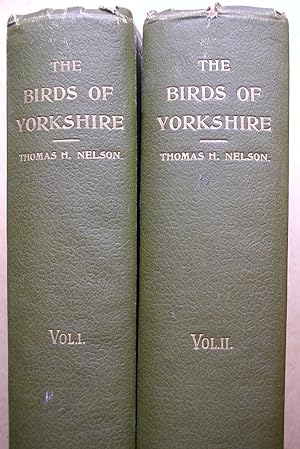 Seller image for The Birds of Yorkshire. Being a Historical Account of the Avi-Fauna of the County. In Two Volumes. for sale by N. G. Lawrie Books