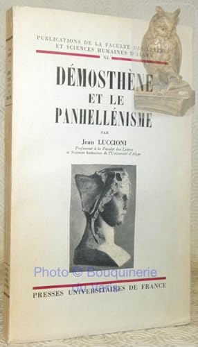 Immagine del venditore per Dmosthne et le Panhellnisme. Publications de la Facult des Lettres et Sciences Humaines d'Alger XL. venduto da Bouquinerie du Varis